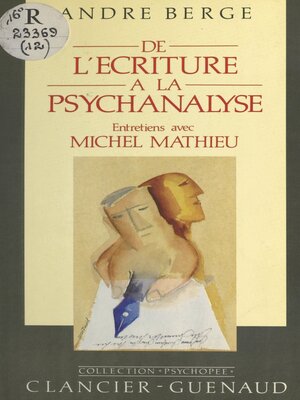cover image of De l'écriture à la psychanalyse